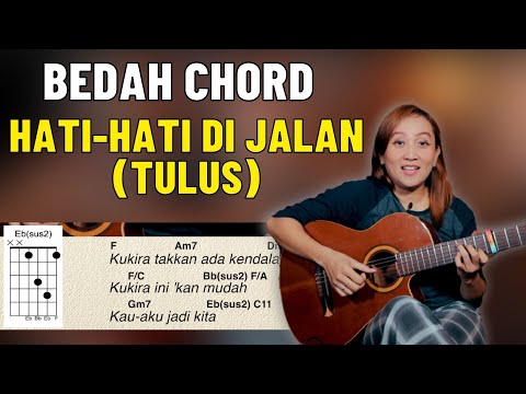 BEDAH CHORD - HATI-HATI DI JALAN (TULUS) - SEE N SEE GUITAR