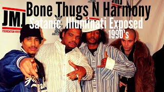 BONE THUGS N HARMONY SATANIC ILLUMINATI EXPOSED 1990's