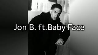 Jon B-Someone To Love{Lyrics}ft.Babyface