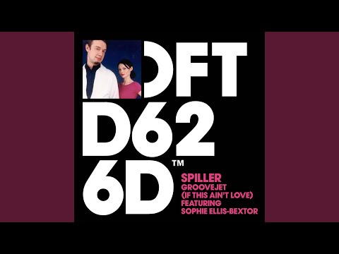 Groovejet (If This Ain't Love) (feat. Sophie Ellis-Bextor) (Extended Vocal Mix)