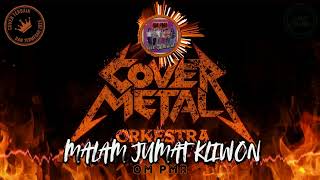 Download lagu MALAM JUMAT KLIWON - OM PMR | COVER METAL mp3
