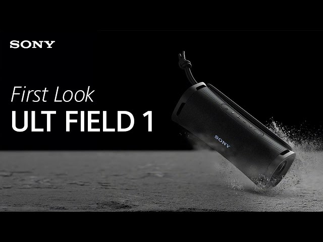 Video teaser for FIRST LOOK: Sony ULT FIELD 1