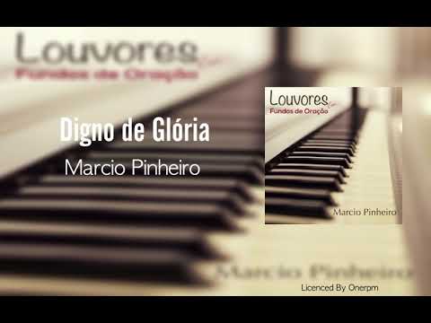 DIGNO DE GLÓRIA - MARCIO PINHEIRO (Cover) Asaph Borba