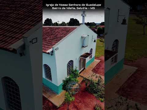 BAIRRO DA VÉSTIA EM SELVÍRIA MS, PROJETO VISÃO AÉREA - IGREJA DE NOSSA SENHORA GUADALUPE.