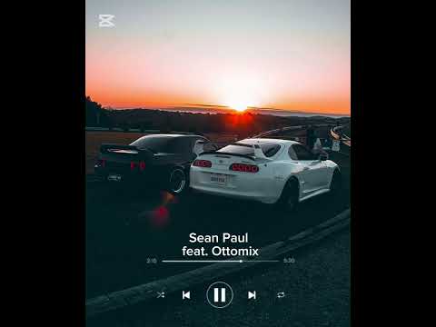 Sean Paul feat. Ottomix 👽