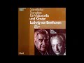 Pierre Fournier & Arthur Schnabel - 5 Sonatas for Cello and Piano (Beethoven) [1947-48 Recording]