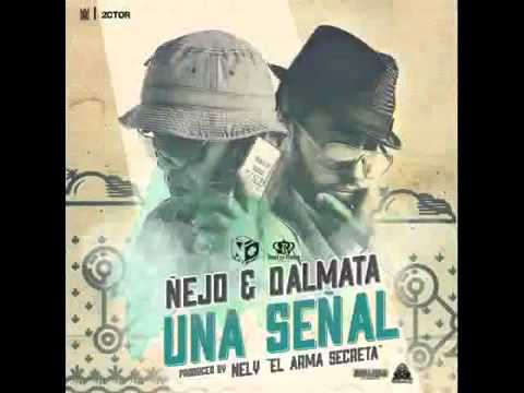 Ñejo y damlata - señal de vida