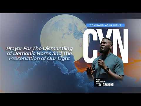 Prayer For The Dismantling of Demonic Horns | COMMAND YOUR NIGHT | February 17, 2026