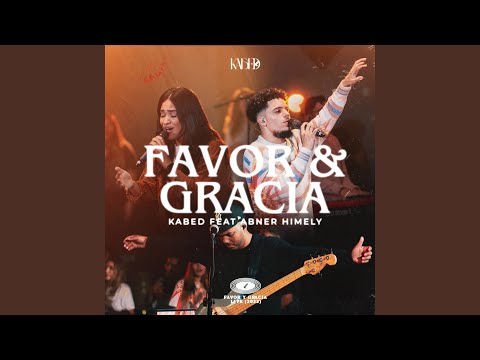 Favor & Gracia