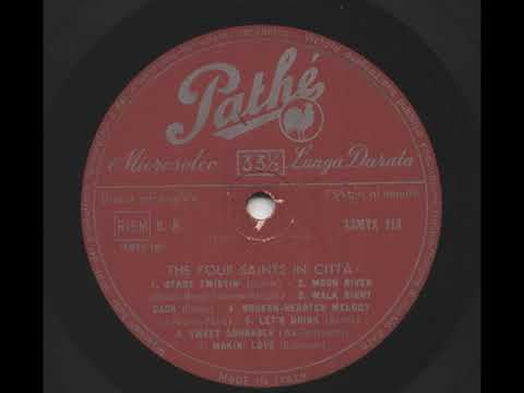 The Four Saints   09 Moon River