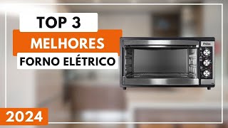 Qual o Melhor Forno Elétrico Para 2024? Forno Eletrico Custo Benefício