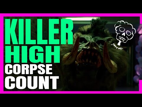 Killer High (2018) Carnage Count