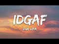 Dua Lipa IDGAF Lyrics