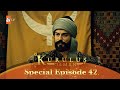 Kurulus Osman Urdu | Special Episode for Fans 42
