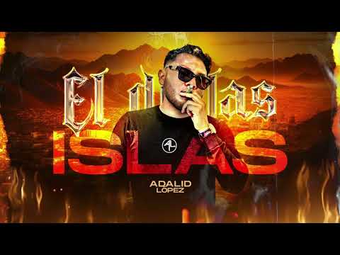 “EL DE LAS ISLAS” —— ADALID LÓPEZ Y GRUPO GAFES DE GUERRA.
