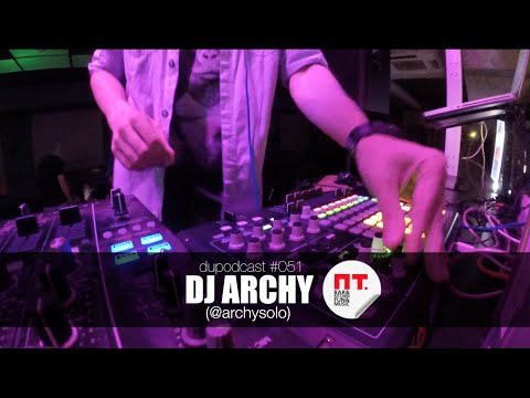 dupodcast #051: DJ ARCHY (@archysolo) @ PT. BAR