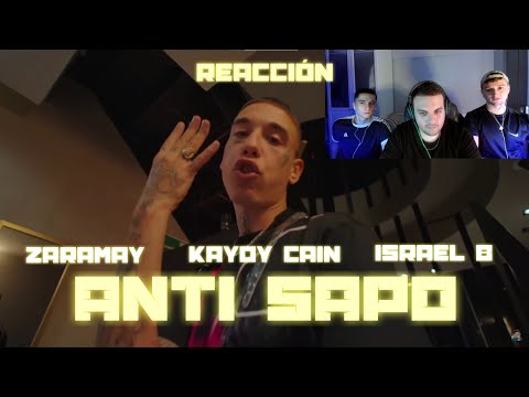 (REACCIÓN) ZARAMAY x KAYDY CAIN x ISRAEL B - ANTI SAPO (PERRERA URBANA)