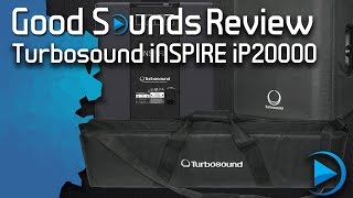 Video thumbnail for Turbosound iNSPIRE iP2000 | Good Sounds Review by Good Sounds