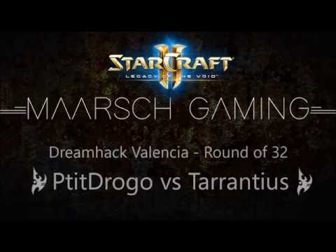 Dreamhack Valencia - RO32 - PtitDrogo vs Tarrantius