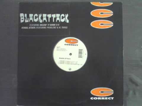 Black Attack - HOLDIN' IT DOWN