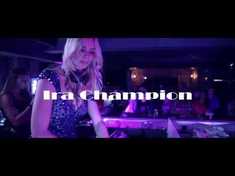 Ira Champion Night Club Gradeckiy & CAT production