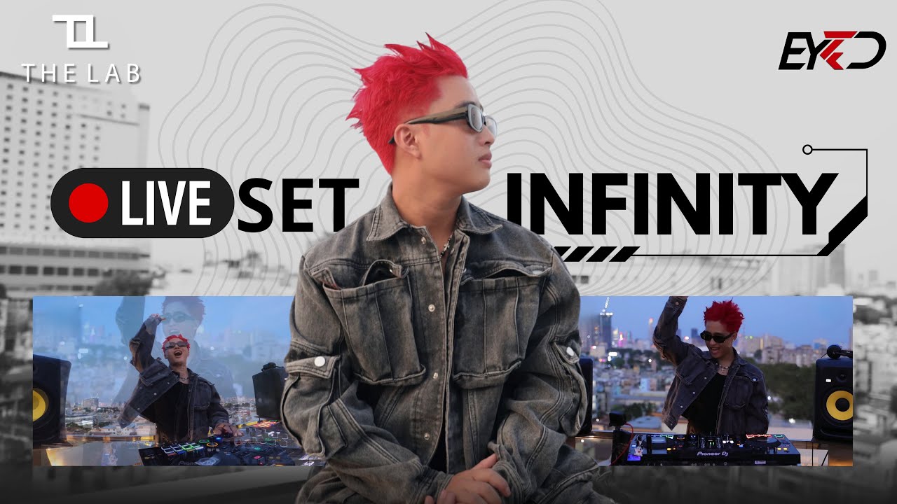 LIVESET | INFINITY 2024 | DJ EYED X THE LAB CONCEPT
