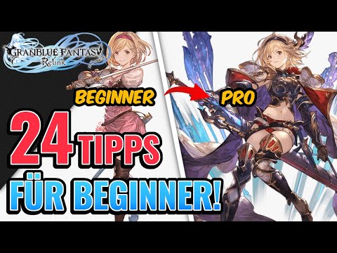 ULTIMATIVER BEGINNER GUIDE! 24 TIPPS für den perfekten START! | Granblue Fantasy Deutsch