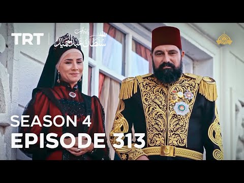 Payitaht Sultan Abdulhamid Episode 313 | Season 4_