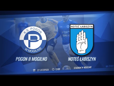 NA ŻYWO Pogoń II Mogilno - Noteć Łabiszyn  (5 liga)