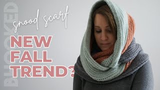 New Fall Scarf Trend?! Crochet Snood Scarf + Free Pattern