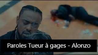 Paroles Tueur à gages - Alonzo [son officiel]