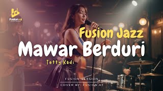 Download lagu Mawar Berduri - Tetty Kadi (Fusion Jazz) mp3