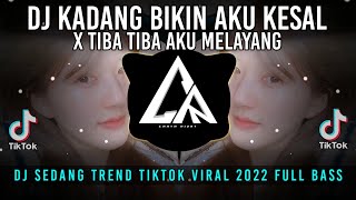 Download lagu DJ Kadang Bikin Aku Kesal x Tiba Tiba Aku Melayang... mp3