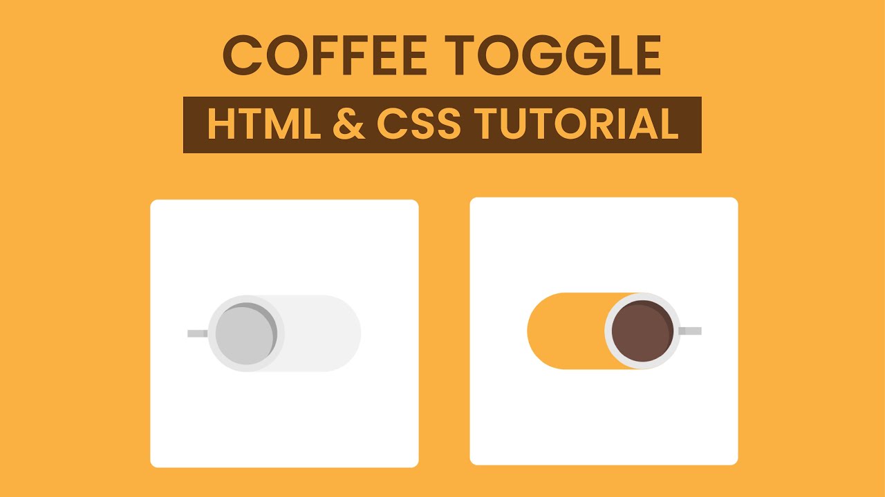 Coffee Toggle HTML & CSS | CSS Custom Checkbox