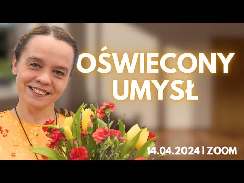 Oświecony umysł (Łk 24, 44-45) | Inga Pozorska | Zoom - 14.04