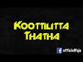 Kootil Itta Thatha Song