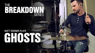 The Break Down Series - Matt Greiner plays Ghosts