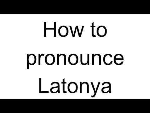 How to Pronounce Latonya (English)