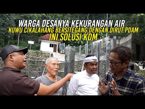 WARGA DESANYA KEKURANGAN AIR - KUWU CIKALAHANG, CIREBON BERSITEGANG DGN DIRUT PDAM | INI SOLUSI KDM