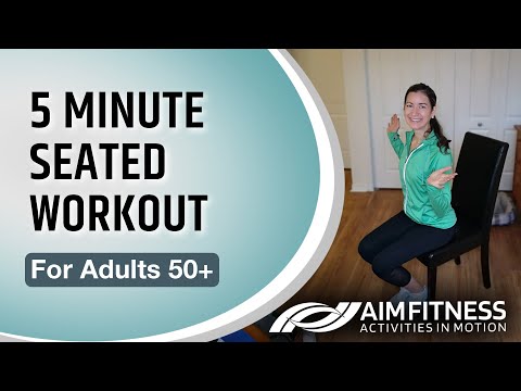 5 Minute Seated Workout | For Adults 50+