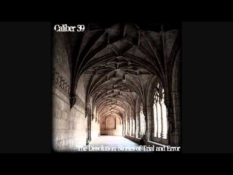 Caliber 39 - The Alchemist (LP Version)