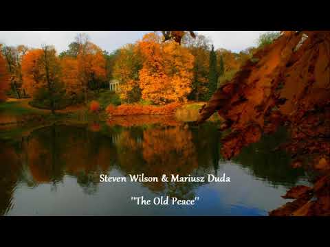 STEVEN WILSON & MARIUSZ DUDA   The Old Peace