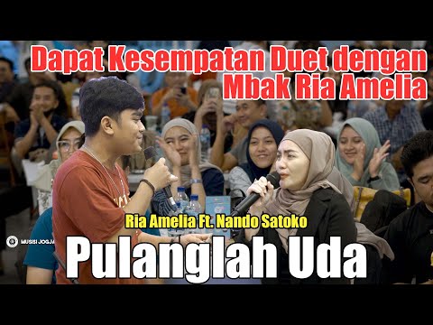 PULANGLAH UDA - RIA AMELIA  FT. NANDO SATOKO & TRI SUAKA