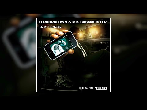 Bassterror - TerrorClown & Mr. Bassmeister [Pure Massive Records]