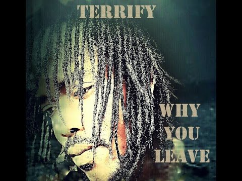 Terrify - Why You Leave (December 2016)