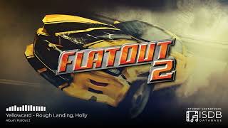 Yellowcard - Rough Landing, Holly | FlatOut 2 SOUNDTRACK