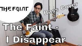 The Faint - I Disappear (Bass Cover)