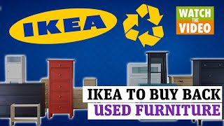 IKEA will now buy back your used furniture