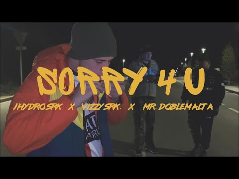J HYDRO X VIZZY SRK X MR.DOBLEMALTA “SORRY 4 U” [Official Vídeo]
