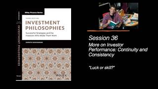 Session 36 (of 42): More on Investor Performance - Continuity and Consistency